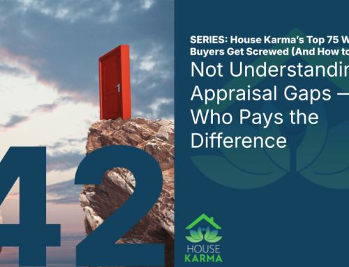 42. Not Understanding Appraisal Gaps — And Who Pays the Difference