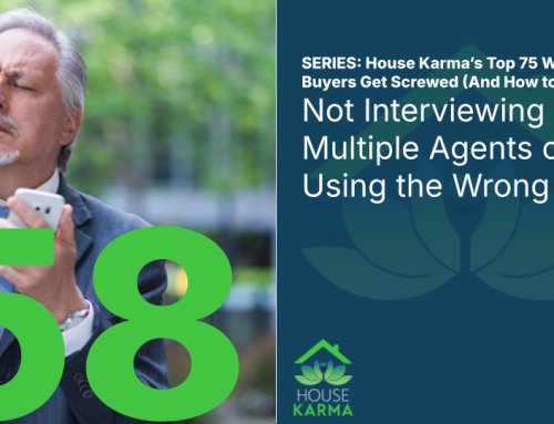 58. Not Interviewing Multiple Agents or Using the Wrong One