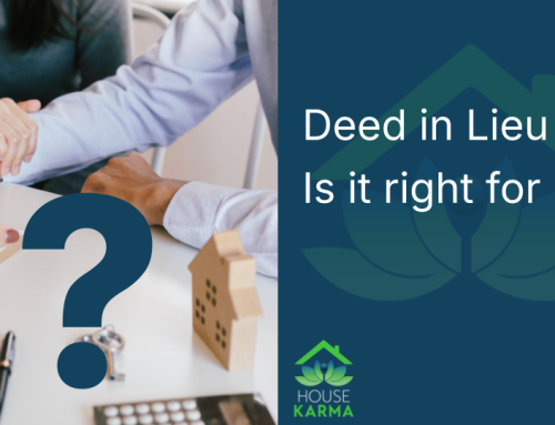 2. Deed in Lieu – Is It Right for Me?