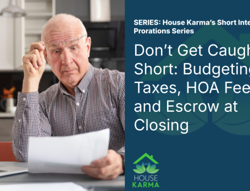 10. Don’t Get Caught Short: Budgeting for Taxes, HOA Fees, and Escrow at Closing