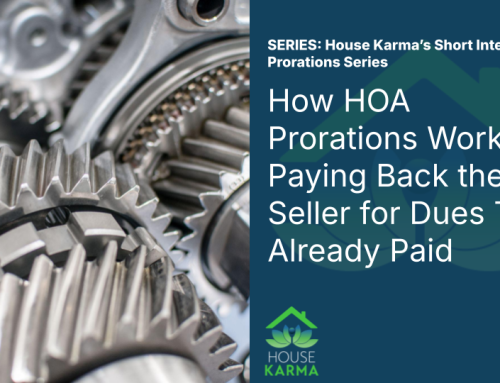 11. How HOA Prorations Work: Paying Back the Seller for Dues They Already Paid