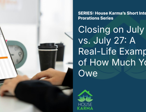 12. Closing on July 2 vs. July 27: A Real-Life Example of How Much You’ll Owe