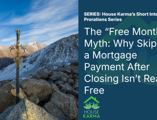 14. The “Free Month” Myth: Why Skipping a Mortgage Payment After Closing Isn’t Really Free